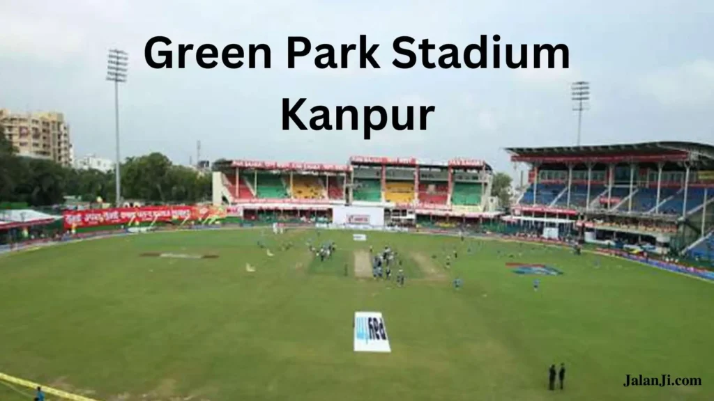 Green Park Stadium, Kanpur