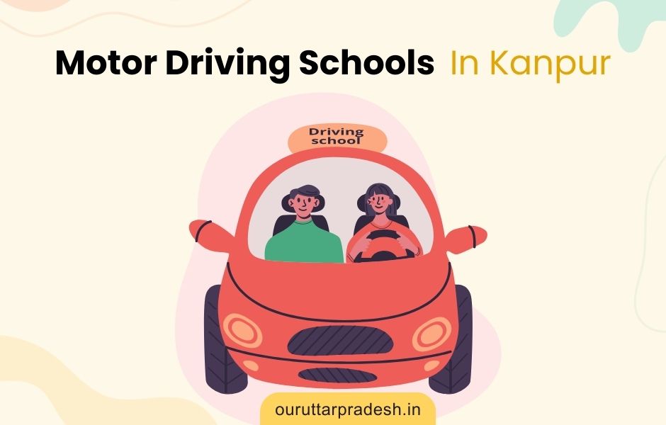 Top Motor Driving Schools in Kanpur - OurUttarPradesh.in
