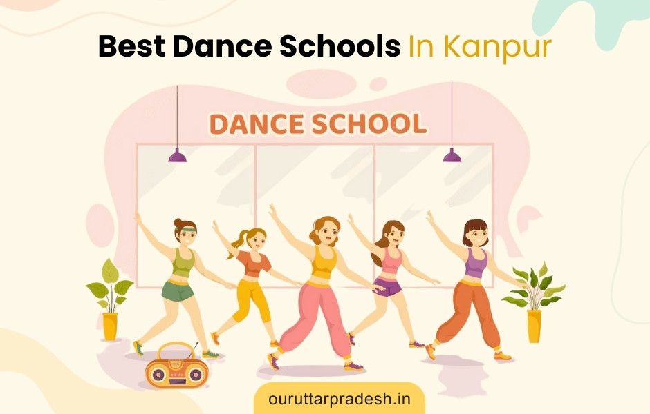 Best Dance Schools In Kanpur - OurUttarPradesh.in