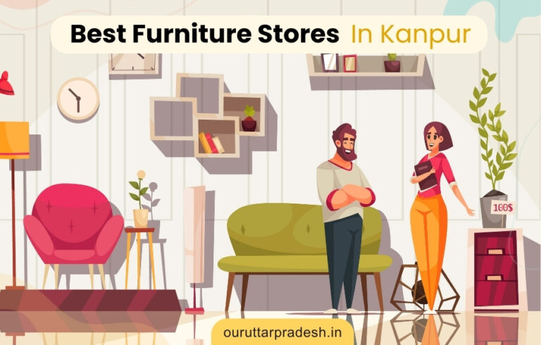 Best Furniture Stores In Kanpur - OurUttarPradesh.in