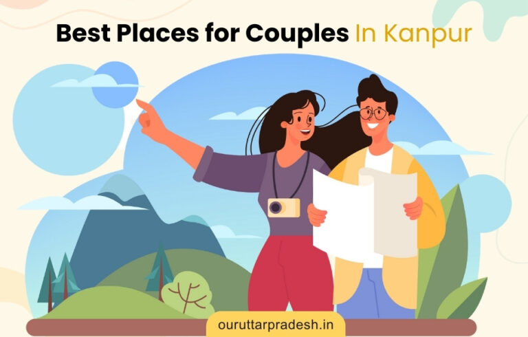 Best Places for Couples In Kanpur - OurUttarPradesh.in