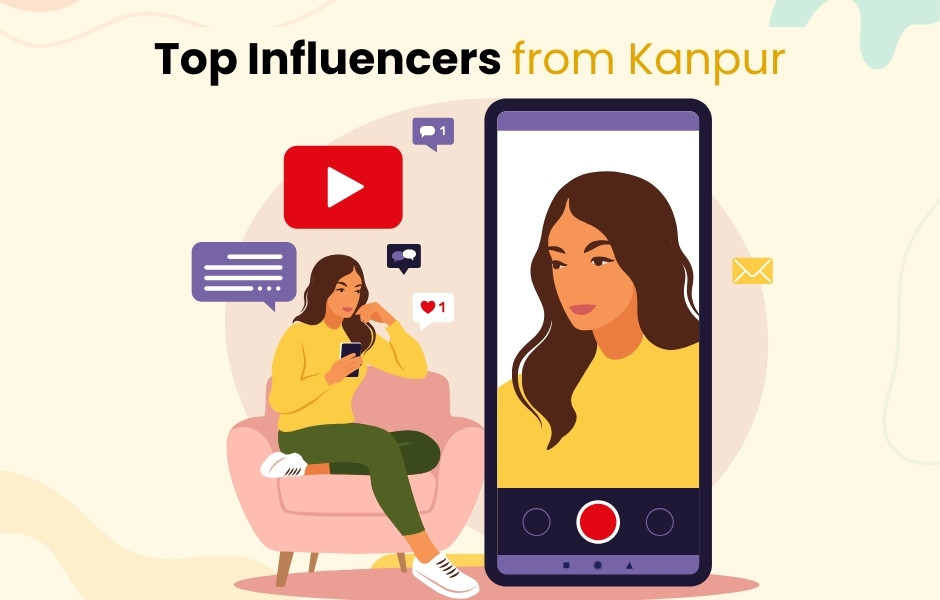 Top Influencers from Kanpur - OurUttarPradesh.in
